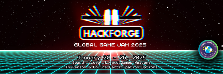Poster for Hackforge Global Game Jam 2025. Features a glowing grid floor beneath a starry red sky, with 'Hackforge' displayed in bold, colorful glitch-style text above 'Global Game Jam 2025.' The event runs from January 20–26, 2025, and welcomes board, video, and card games, with in-person and online participation options. Includes the Global Game Jam logo in the corner."