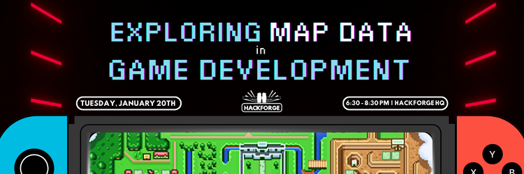 Event banner for 'Exploring Map Data in Game Development.' Features a retro game map on a handheld console. Event date: Tuesday, January 20th, at Hackforge HQ from 6:30 to 8:30 PM. Vibrant colors and a nostalgic gaming theme.