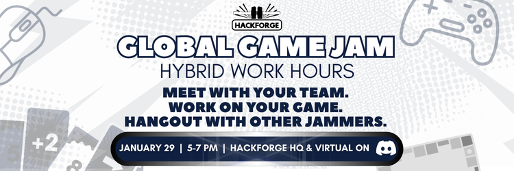 Banner for Hackforge Global Game Jam hybrid work hours. Includes playful graphics of a mouse and game controller. Event details: January 29, 5-7 PM, virtual.