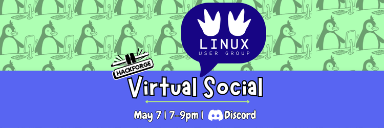 Cartoon penguins at computers on green. Hackforge Linux User Group Virtual Social, May 7, 7-9pm, Discord.