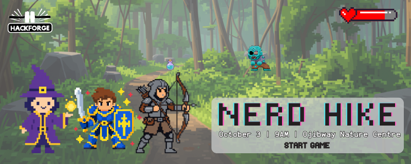 Forest trail styled like a video game, with pixel-art characters on it: a purple-robed wizard with a staff, a knight in blue armour with sword and shield, and a hooded archer drawing a bow. A blue slime and a potion sit down the path. Nerd Hike with Hackforge, October 3, 9am, Ojibway Nature Centre.