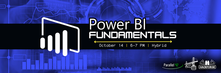 White Power BI logo, a frame holding rising bar chart columns, set over a bright blue background of charts, graphs and a world map. White text reads Power BI Fundamentals, October 14, 6 to 7 PM, hybrid event. Logos along the bottom corner for Parallel 42, a bridge and data logo, and Hackforge.