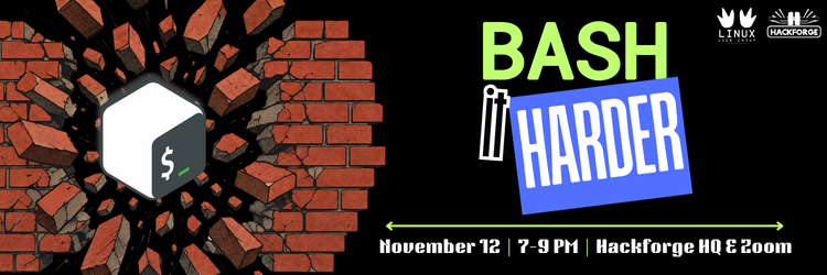Bash it Harder event poster, featuring the Bash logo smashing through a retro brick wall. Includes Hackforge and Linux User Group Logos.