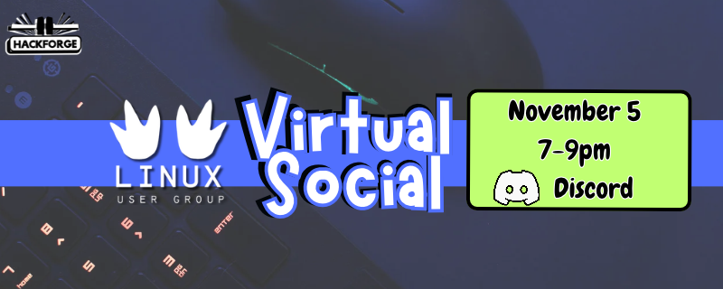 Event poster for LUG Virtual Social, Nov 5 7-9pm, on Discord